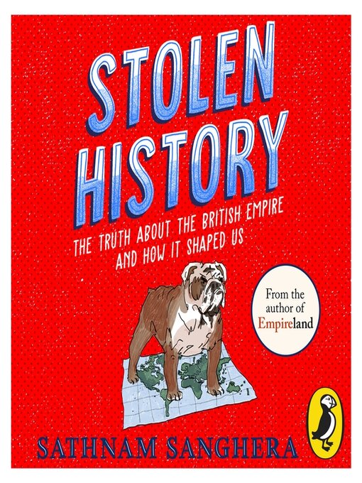 Title details for Stolen History by Sathnam Sanghera - Available